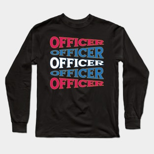 TEXT ART USA OFFICER Long Sleeve T-Shirt